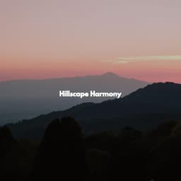 Hillscape Harmony - Jazz for A Rainy Day