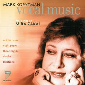 Mark Kopytman Vocal Music Performed by Mira Zakai - Mark Kopytman