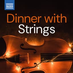 Dinner With Strings - Wolfgang Amadeus Mozart