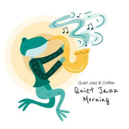 Quiet Jazz Morning - Quiet Jazz & Coffee