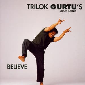 Believe - Trilok Gurtu