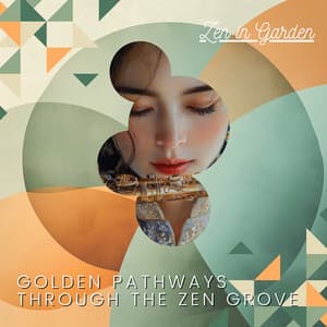 Golden Pathways Through the Zen Grove - Zen in Garden