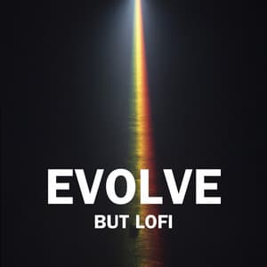 evolve, but lofi - benoît