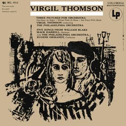 Thomson: 3 Pictures for Orchestra & 5 Songs from William Blake - Virgil Thomson