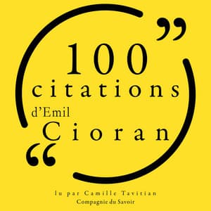 100 citations d'Emil Cioran - Emil Cioran
