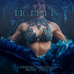 Rio Nights: Carnival Brazilian Music 2022, Latin Jazz Instrumental Songs Selection - World Hill Latino Band