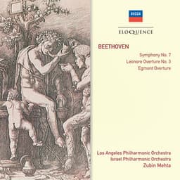 Beethoven: Symphony No.7; Leonore No.3; "Egmont" Overture - Ludwig van Beethoven