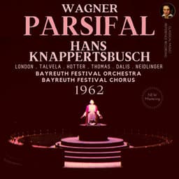Wagner: Parsifal by Hans Knappertsbusch - Richard Wagner