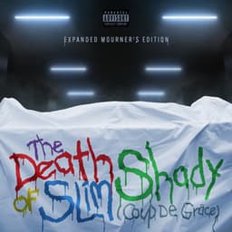 The Death of Slim Shady : Expanded Mourner’s Edition - Eminem