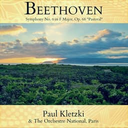 Beethoven: Symphony No. 6 in F Major, Op. 68 "Pastoral" - Paul Kletzki