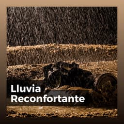 Lluvia Reconfortante - Sonidos De Lluvia
