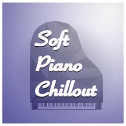 Soft Piano Chillout - Classical Chillout Radio