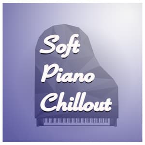 Soft Piano Chillout - Classical Chillout Radio