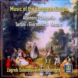 Albinoni, Couperin & Others: Music of the European Courts - Zagreb Soloists