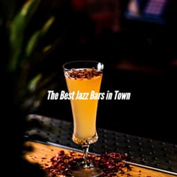 The Best Jazz Bars in Town - Super Jazz Cafe Music