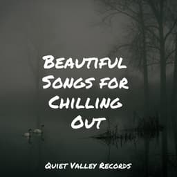 Beautiful Songs for Chilling Out - Best Kids Songs