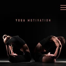 Yoga Motivation: Good Condition, Flexiblity and Relaxation - Yoga Training Music Sounds