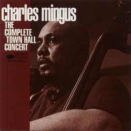 The Complete Town Hall Concert - Charles Mingus