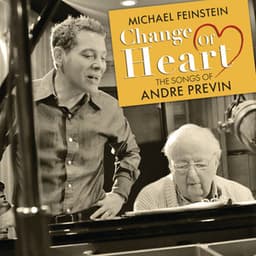 Change of Heart: The Songs of André Previn - Michael Feinstein