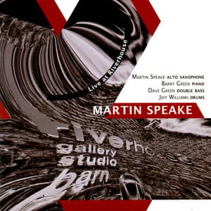 Live at the Riverhouse - Martin Speake