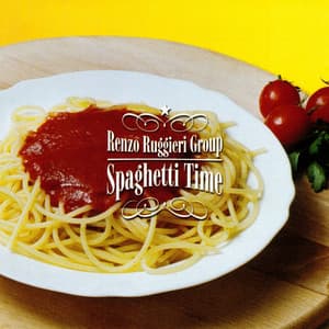 Spaghetti Time - Renzo Ruggieri