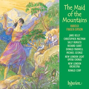 Harold Fraser-Simson: The Maid of the Mountains - Harold Fraser-Simson