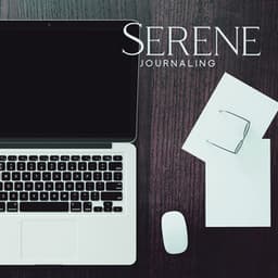 Serene Journaling – Peaceful, Inspiring, Relaxing, Reflecting Music - Paulina Chambers Band