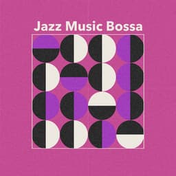 Jazz Music Bossa - Chill Jazz-Lounge