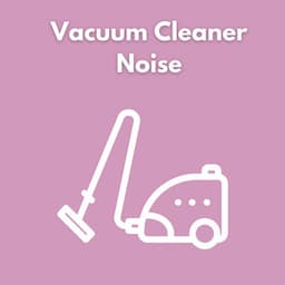 Vacuum Cleaner Noise - Fan Sounds