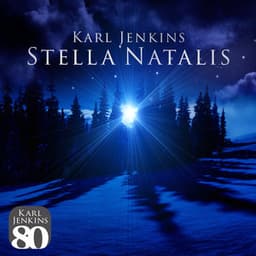 Stella Natalis - Karl Jenkins