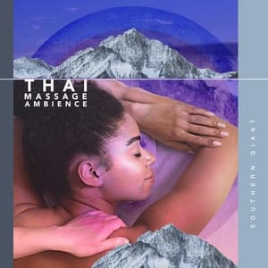 Thai Massage Ambience - Southern Giant