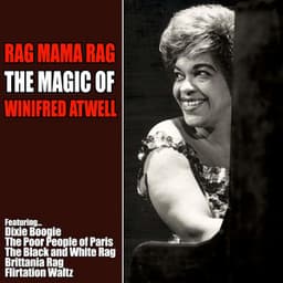 Rag Mama Rag - The Magic of Winifred Atwell - Winifred Atwell