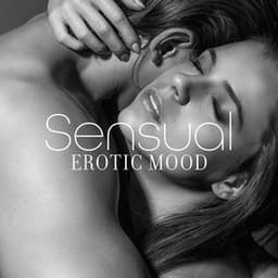 Sensual Erotic Mood: Music for Sex - EroticLolly