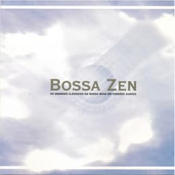 Bossa Zen - Roberto Menescal