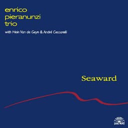 Seaward - Enrico Pieranunzi
