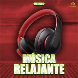 Motivos - Musica Relajante