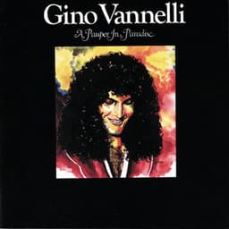 A Pauper In Paradise - Gino Vannelli