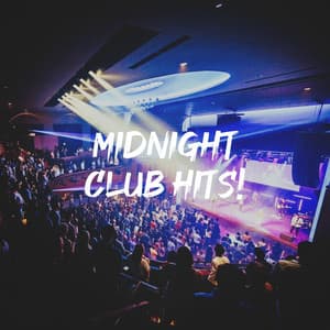 Midnight Club Hits! - #1 Hits Now