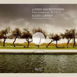 Beethoven: Piano Sonatas Op. 109, 110 & 111 - Ludwig van Beethoven