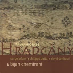 Hradcãny / Balkanic Jazz - Serge Adam