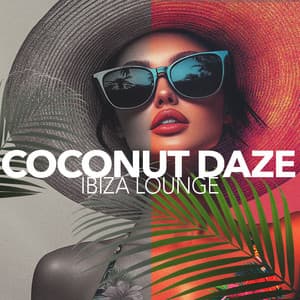 Coconut Daze - Ibiza Lounge