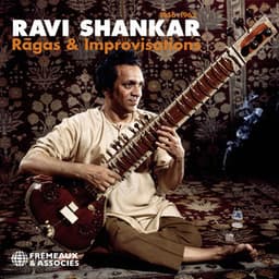 Rāgas & Improvisations, 1956-1962 - Ravi Shankar