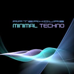 Minimal Techno Afterhours - Minimal Techno