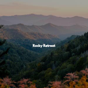 Rocky Retreat - Chill Vibes