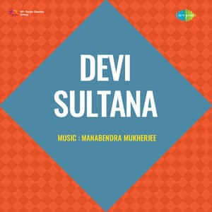 Devi Sultana - Manabendra Mukherjee