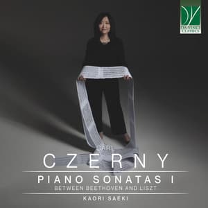 Carl Czerny: Piano Sonata I, Between Beethoven and Liszt - Carl Czerny