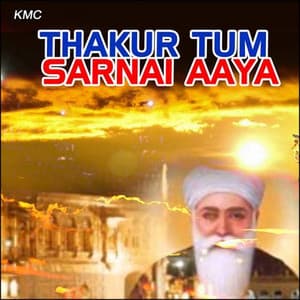 Thakur Tum Sarnai Aaya - Sukhwinder Singh