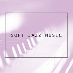 Soft Jazz Music - New York Jazz Lounge