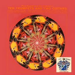 Ten Trumpets and Two Guitars - Pete Rugolo