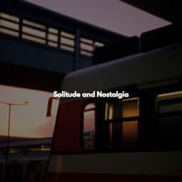 Solitude and Nostalgia - Sleep Jazz